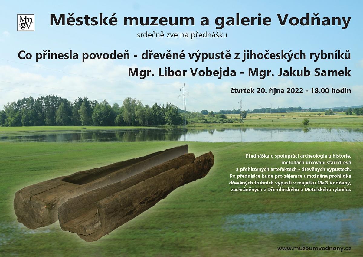 Plakát Co přinesla povodeň - dřevěné výpustě z jihočeských rybníků